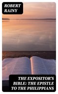 eBook: The Expositor's Bible: The Epistle to the Philippians