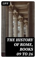 eBook: The History of Rome, Books 09 to 26