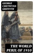 eBook: The World Peril of 1910