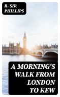 eBook: A Morning's Walk from London to Kew