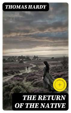 ebook: The Return of the Native (Annotated)
