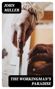 eBook: The Workingman's Paradise