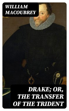 eBook: Drake; or, the Transfer of the Trident