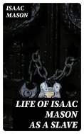 eBook: Life of Isaac Mason as a Slave
