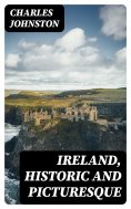 eBook: Ireland, Historic and Picturesque