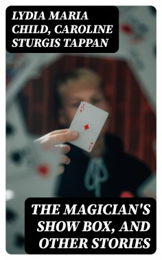 ebook: The Magician's Show Box, and Other Stories