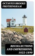 eBook: Recollections and Impressions, 1822-1890