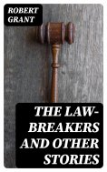 eBook: The Law-Breakers and Other Stories