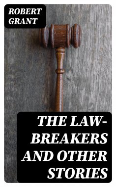 eBook: The Law-Breakers and Other Stories