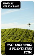 ebook: Unc' Edinburg: A Plantation Echo