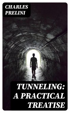 eBook: Tunneling: A Practical Treatise