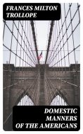 eBook: Domestic Manners of the Americans