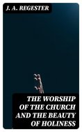 eBook: The Worship of the Church and The Beauty of Holiness