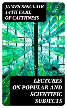eBook: Lectures on Popular and Scientific Subjects