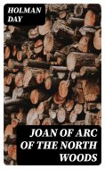 eBook: Joan of Arc of the North Woods