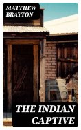 eBook: The Indian Captive