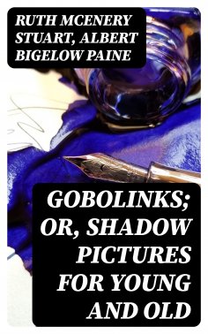 eBook: Gobolinks; or, Shadow Pictures for Young and Old
