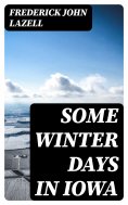 eBook: Some Winter Days in Iowa