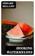 ebook: Hooking Watermelons