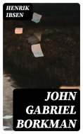 eBook: John Gabriel Borkman