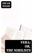 ebook: Vera; Or, The Nihilists