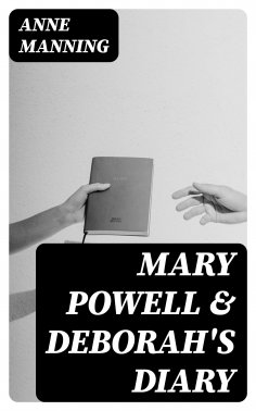 eBook: Mary Powell & Deborah's Diary