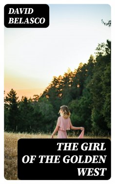 eBook: The Girl of the Golden West