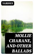 eBook: Mollie Charane, and Other Ballads
