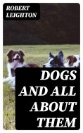 eBook: Dogs and All about Them