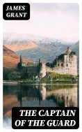 eBook: The Captain of the Guard