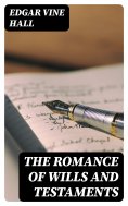 ebook: The Romance of Wills and Testaments
