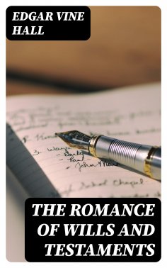 ebook: The Romance of Wills and Testaments