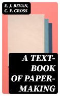 eBook: A Text-book of Paper-making