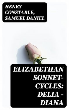 eBook: Elizabethan Sonnet-Cycles: Delia - Diana
