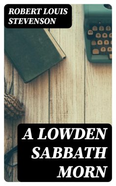 eBook: A Lowden Sabbath Morn