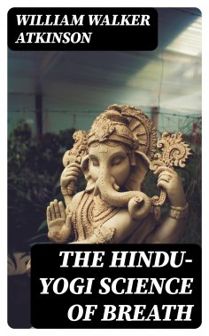 ebook: The Hindu-Yogi Science of Breath