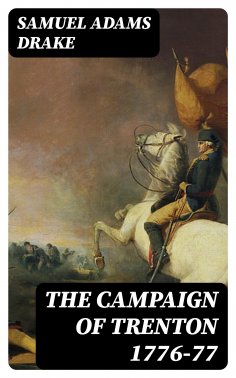 eBook: The Campaign of Trenton 1776-77
