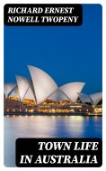 ebook: Town Life in Australia