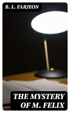 eBook: The Mystery of M. Felix