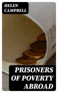 eBook: Prisoners of Poverty Abroad