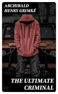 eBook: The Ultimate Criminal