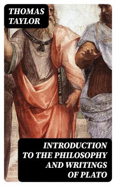 ebook: Introduction to the Philosophy and Writings of Plato