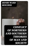 eBook: Conflict of Northern and Southern Theories of Man and Society