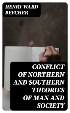 eBook: Conflict of Northern and Southern Theories of Man and Society