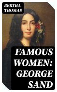 eBook: Famous Women: George Sand