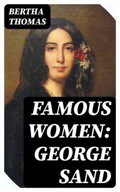 eBook: Famous Women: George Sand