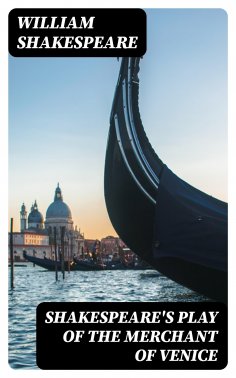 ebook: Shakespeare's play of the Merchant of Venice