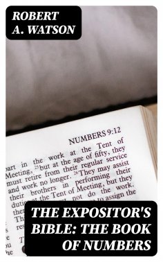 ebook: The Expositor's Bible: The Book of Numbers