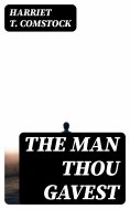 eBook: The Man Thou Gavest