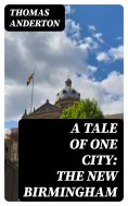 ebook: A Tale of One City: the New Birmingham